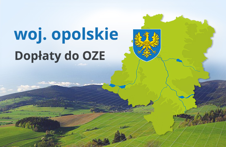 Dofinansowanie na urządzenia OZE na terenie województwa opolskiego