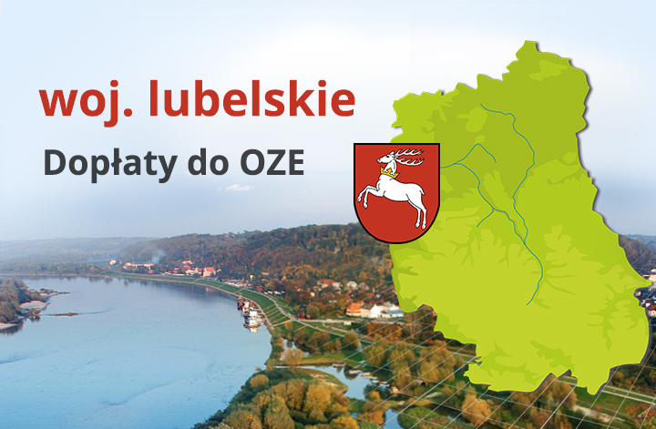 Dofinansowanie na urządzenia OZE na terenie województwa lubelskiego